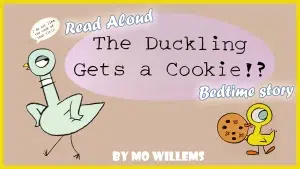 The Duckling's big treat: getting a cookie!